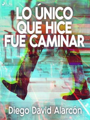 Lo único que hice fue caminar - Audiobook